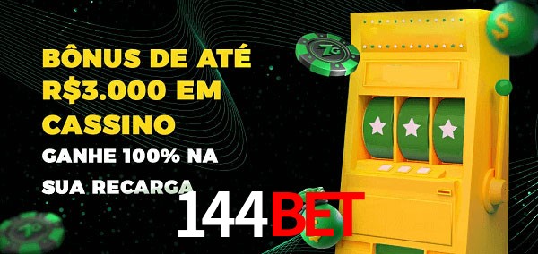 144Bet melhor bônus de depósito